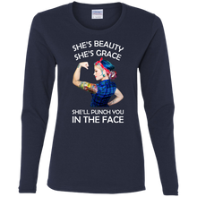 Load image into Gallery viewer, She's Beauty She's Grace She'll Punch You In The Place Long Sleeve Shirt
