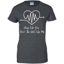 Load image into Gallery viewer, Guys Like You Don't See Girls Like Me Shirt For Women
