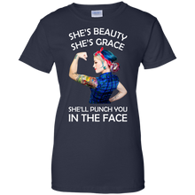 Load image into Gallery viewer, She's Beauty She's Grace She'll Punch You In The Place T-Shirt
