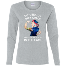 Load image into Gallery viewer, She's Beauty She's Grace She'll Punch You In The Place Long Sleeve Shirt
