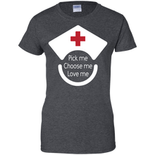 Load image into Gallery viewer, Pick Me Choose Me Love Me Shirt For Women
